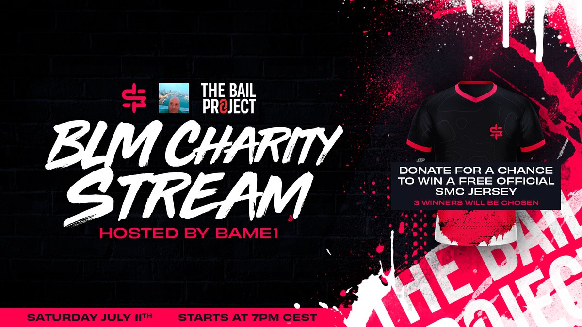 CHARITY STREAM HOSTED BY <a href="/Bame1Twitch/">bame1</a> 

When? 11th July, 7 pm CEST 🕖 / 1 pm EST 🕐
Where? twitch.tv/bame1 📺

All donations goes to <a href="/bailproject/">The Bail Project</a> to help disrupt the USA's unjust bail system ⚖️

Donate 8 dollars for a chance to win a brand new SMC jersey! 🎟️

More info ⤵️