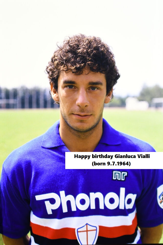 Happy birthday Gianluca Vialli(born 9.7.1964)     