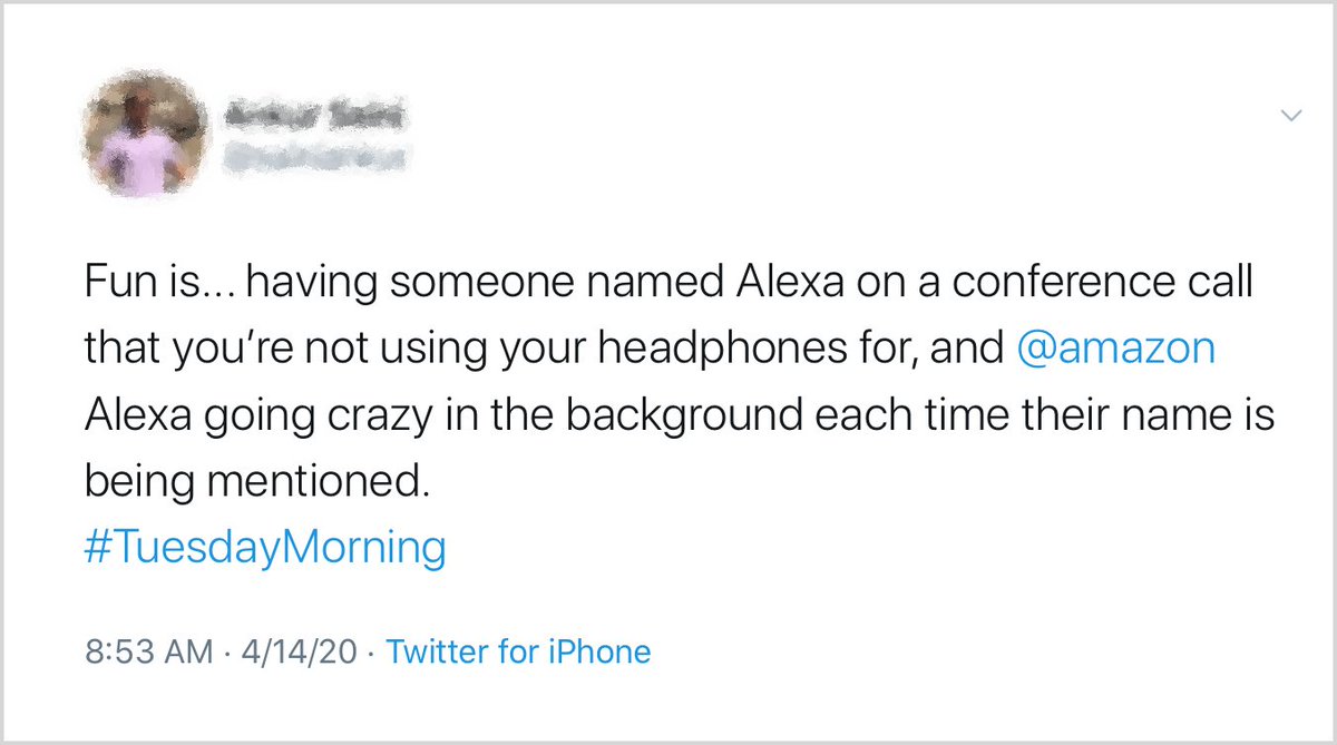 Imagine trying to conduct business in a virtual meeting, only to have a robot interrupt you anytime someone addresses you by name - at best, it hampers communication, at worst, it's degrading and humiliating.  @Amazon should never have used a real name for their AI.  #AfterAlexa2/