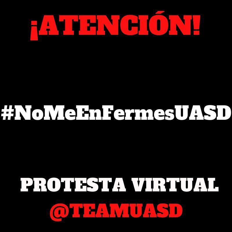 hyhasto's tweet photo. #NoMeEnfermesUASD protesta virtual. 
Por nuestra salud y la de los seres queridos, queremos la finalización del semestre de manera virtual. https://t.co/qVOEcvuiAq