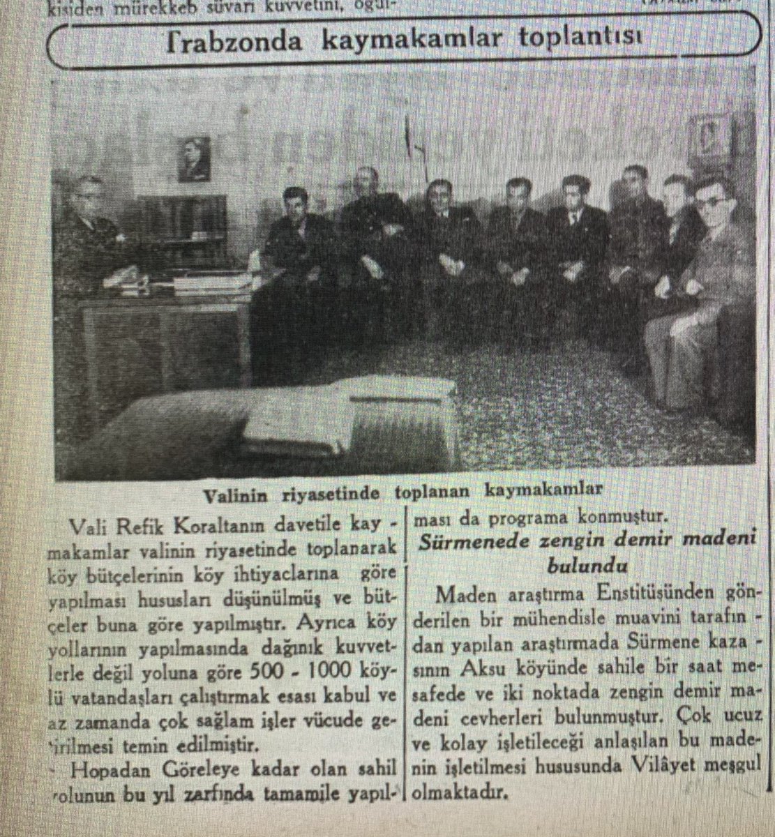 Dr. Hasan TANRISEVEN (@hasantanriseven) on Twitter photo “Trabzon’da kaymakamlar toplantısı” Haber 12 Ocak 1939 tarihli gazeteden. Kaymakamlar Vali Refik Koraltan’ın (Sonra TBMM Başkanı oldu) makamında toplanmış. Gündem, köy bütçeleri, yollar ve diğer hizmetler. 81 yıl önce de bu gün de mülki idarenin gündemi hizmet. <a href="/turkidare/">TÜRK İDARE</a> “Trabzon’da kaymakamlar toplantısı” Haber 12 Ocak 1939 tarihli gazeteden. Kaymakamlar Vali Refik Koraltan’ın (Sonra TBMM Başkanı oldu) makamında toplanmış. Gündem, köy bütçeleri, yollar ve diğer hizmetler. 81 yıl önce de bu gün de mülki idarenin gündemi hizmet. <a href="/turkidare/">TÜRK İDARE</a>