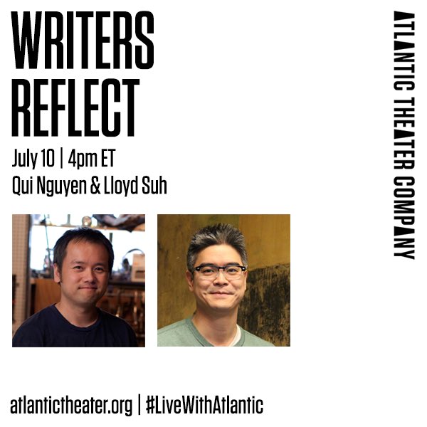 AtlanticTheater's tweet photo. Tomorrow’s #LiveWithAtlantic is our first #WritersReflect, where the great @qui_writes and Lloyd Suh interview each other, digging into their individual processes and what it means to create while in isolation. Join us: https://t.co/gnoYBrhdnm! https://t.co/0vsCEJbJBm