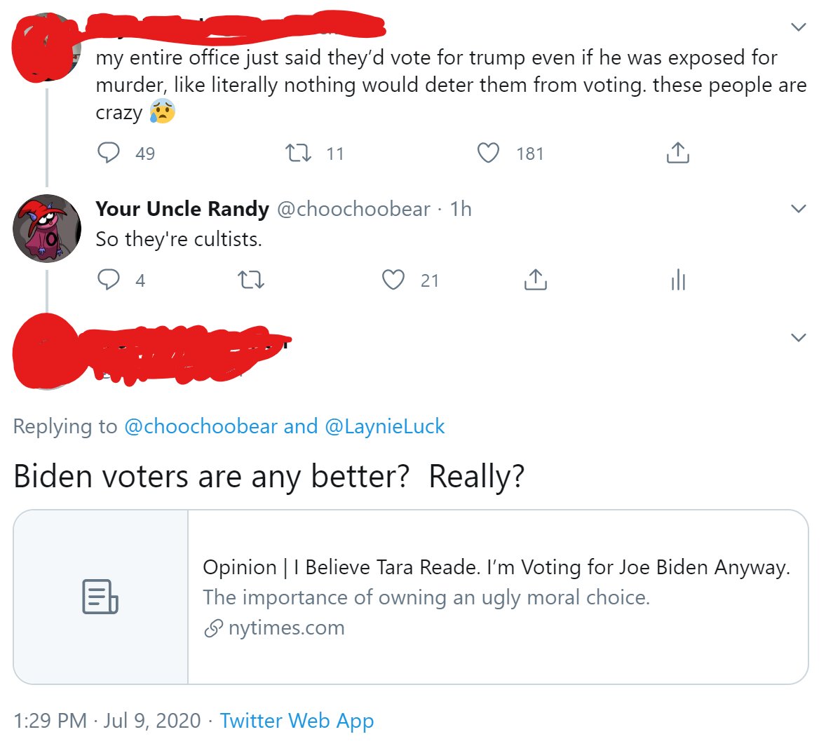 I've talked about my complete and total disdain for Joe Biden quite a bit and this person had nothing to say.I talk with someone about their culty Trump coworkers and it's straight to "what about" bullshit
