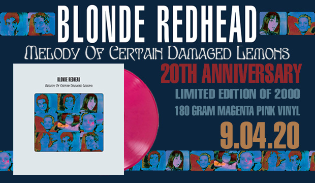 To mark the 20th anniversary of Blonde Redhead's iconic album, TG will release a limited deluxe edition- pressed on 180g Magenta Pink vinyl and packaged in a gatefold jacket with revised cover art and never before seen photos. Pre-order at store.touchandgorecords.com