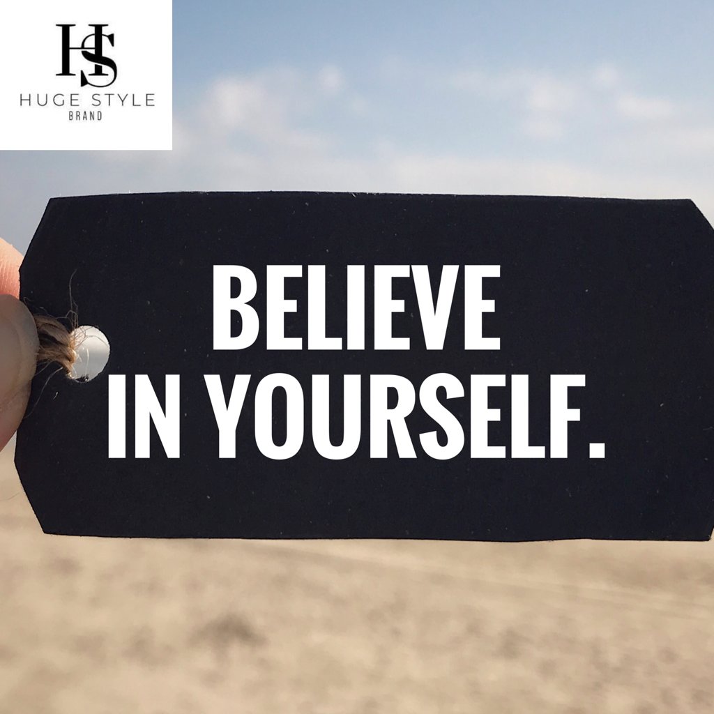 HugeStyleBrand's tweet photo. Believe in yourself!
.
It's the first step in EVERY
Success.
.
Tag someone know needs to
hear this today!
. https://t.co/8WqFZVyHvf
