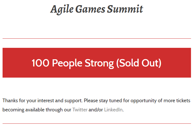 agilegamesca's tweet image. #AgileGamesSummit is 100 People Strong (sold out).

Thanks for your interest and support. Please stay tuned for opportunity of more tickets becoming available through our Twitter and/or LinkedIn.


linkedin.com/company/agile-…

#agilegames #virtualagilecommunity