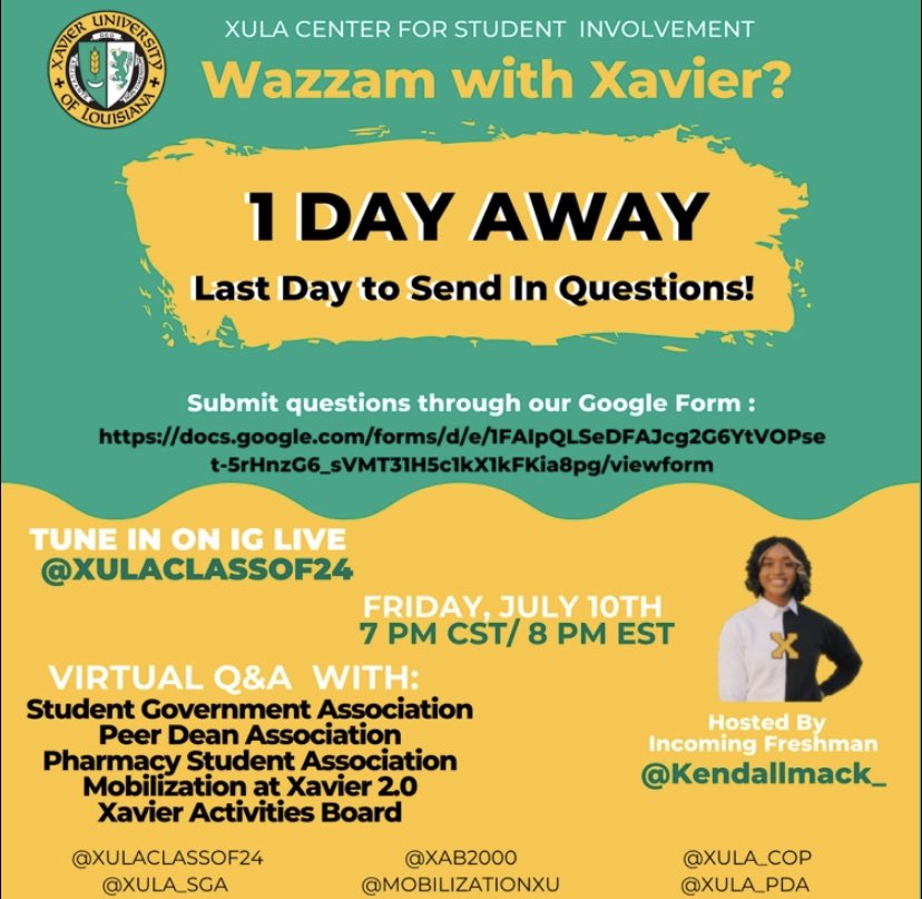 xavierclassof24's tweet photo. We’re ONE DAY AWAY from “Wazzam with Xavier!” Have questions for the Big 5 Council? We want to hear from YOU! Today is the LAST DAY to submit questions through our Google Form. Questions will be answered on @xulaclassof24 IG live on July 10th at 7PM CST! #XULA24 #WazzamwithXULA https://t.co/OAljJFbjYm