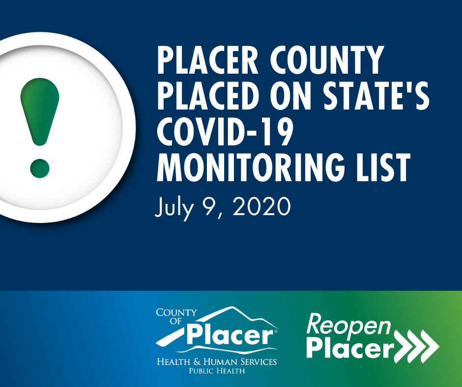 PlacerCA's tweet photo. #PlacerCounty has been placed on the State's COVID-19 Monitoring List as of July 9: https://t.co/ENTIxoP1lu https://t.co/LaAQX0ln5o