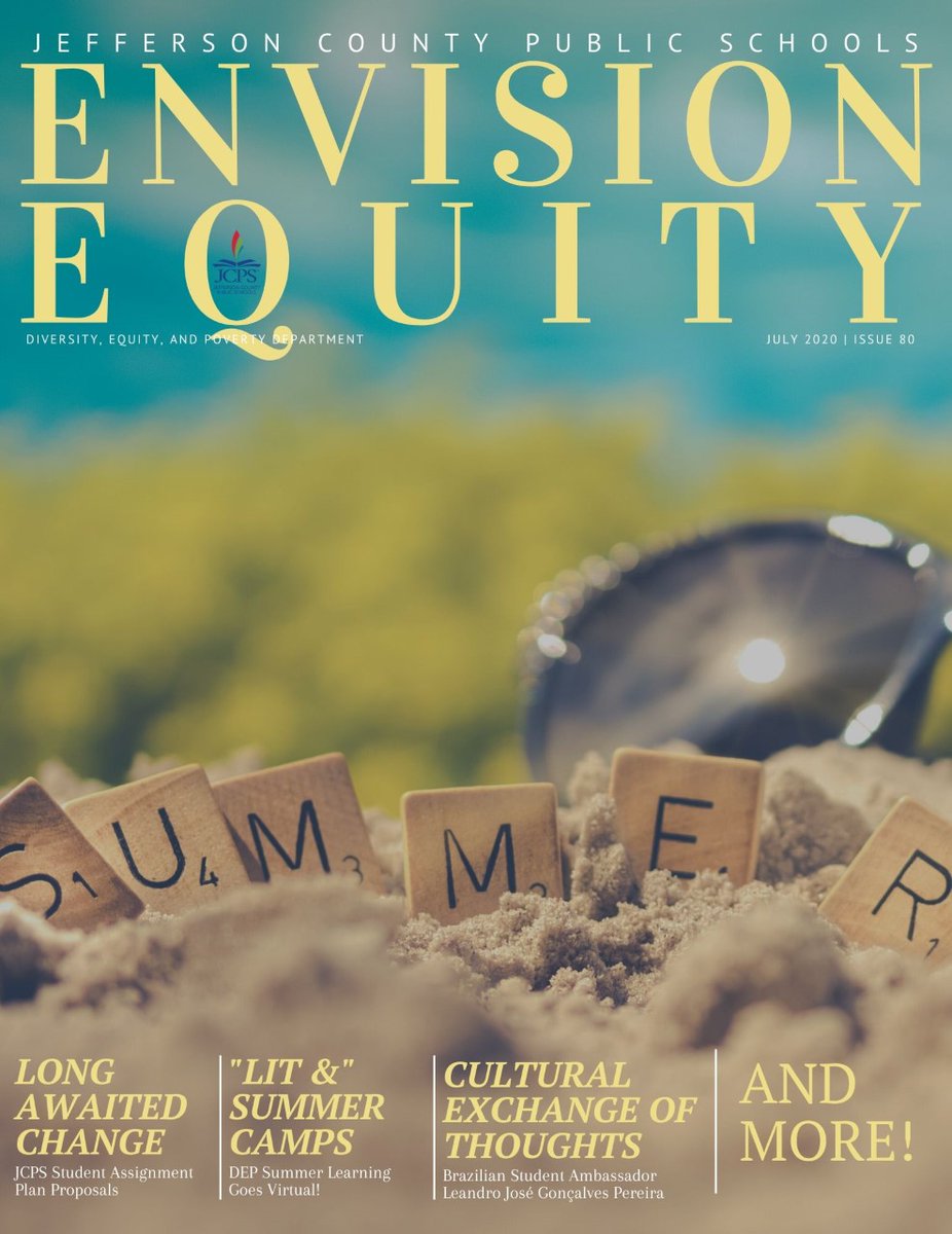 JCPSDEP1's tweet photo. Please check out the July 2020 Edition of Envision Equity featuring articles on this year's virtual summer camps, the @jcpsky student assignment plan proposals, a profile of the @jcpsky student ambassador to Brazil, and much more! 🔗 https://t.co/bFbdG1PnMa https://t.co/adXK0CbEP1