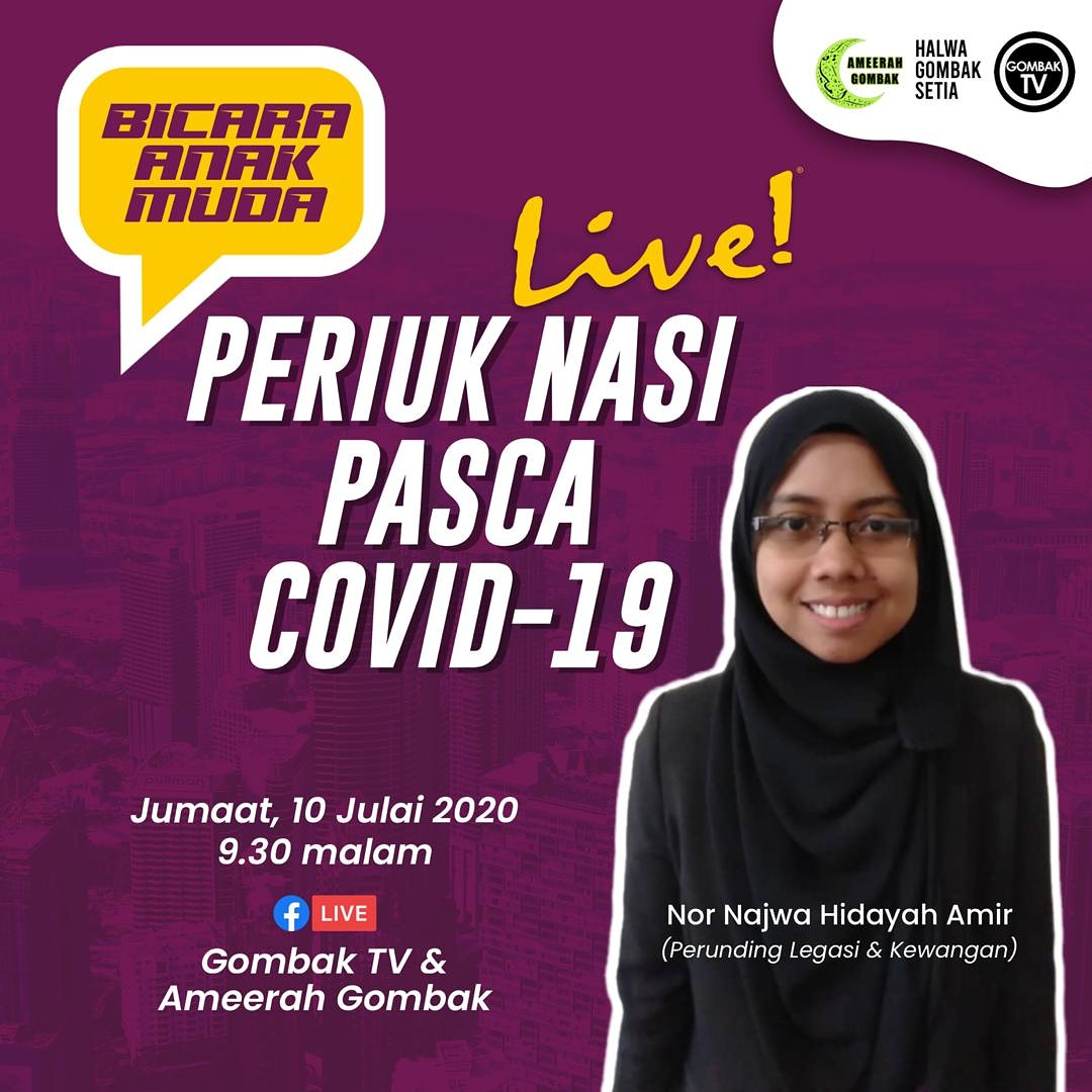 gombaktv's tweet photo. 🗣️ Bicara Anak Muda: 
"Periuk Nasi Pasca COVID-19"

🗓️ 10 JULAI 2020 (JUMAAT)
⏰ 9.30 MALAM
🖥️ FB GOMBAK TV &amp; AMEERAH GOMBAK

🆙 PANEL: SAUDARI NOR NAJWA HIDAYAH BINTI AMIR
(Perunding Legasi &amp; Kewangan)

‼️Jemput Tonton di laman FB Gombak Tv dan Ameerah Gombak! https://t.co/xg4EUdcgYp
