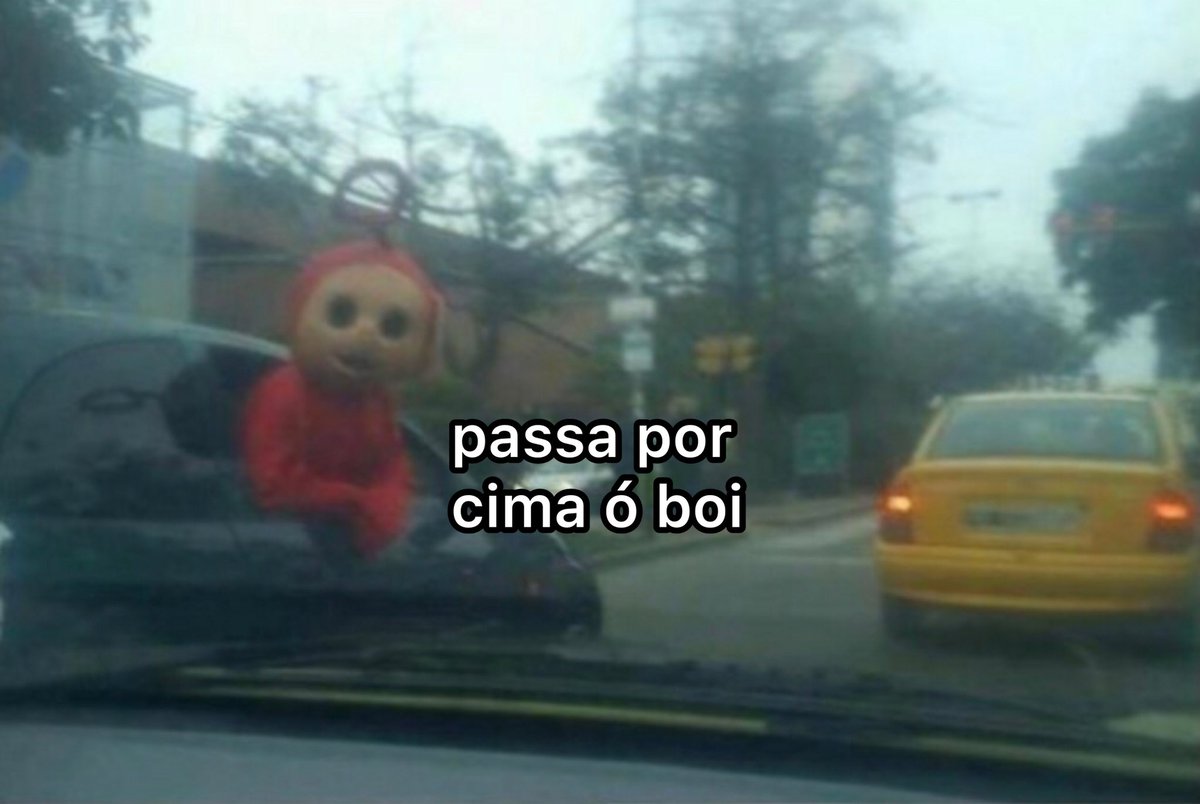 Quando vais no carro do teu amigo e um fdp buzina