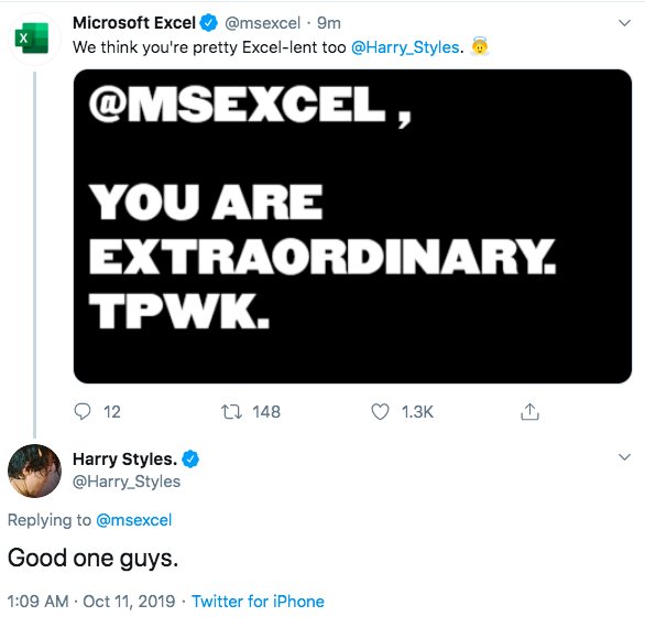 13. harry likes a couple of tweets and replies to ms excel. we’re all losing our minds bc he’s mad active but refuses to let us know anything