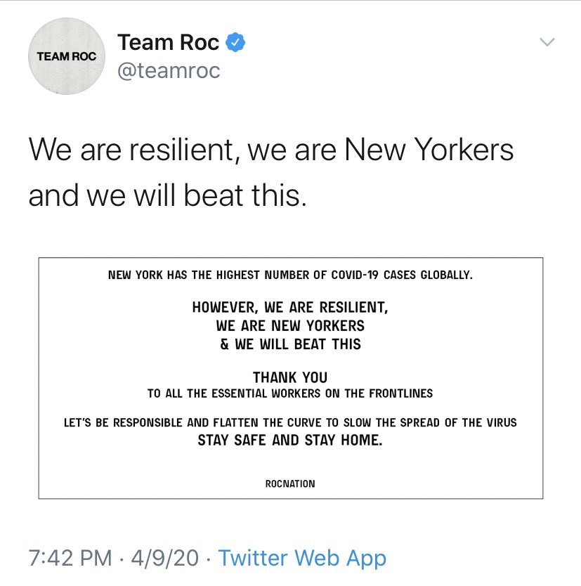 At the same time, Jay-Z’s Roc Nation tweeted out encouragement to New Yorkers to “stay home” and “flatten the curve” and recognized “marginalized communities are bearing the brunt of  #Covid_19.”