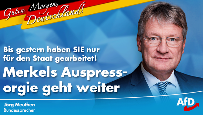 Joerg_Meuthen's tweet photo. Guten Morgen 🇩🇪!
Seit gestern um 17:30 Uhr arbeiten SIE erstmalig im Jahr 2020 nicht mehr für den Staat, sondern für sich selbst! Kein Wunder, denn mit Merkels Auspressorgie soll vermeintlich alles &amp; jedes auf dieser Welt "gerettet" werden. Schluss damit!
https://t.co/TCpdYEGw0j https://t.co/kPmCSrOEW4