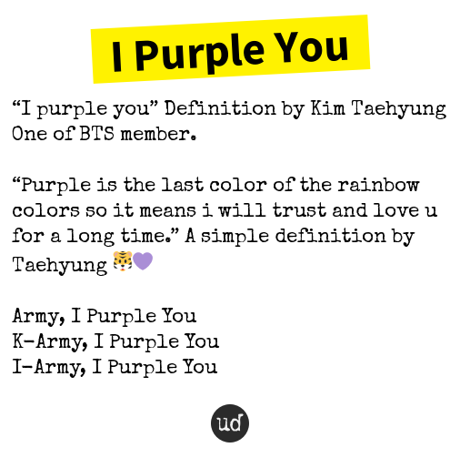 Urban Dictionary on Twitter: "I Purple You: “I purple you” Definition by  Kim Taehyung One... https://t.co/MvezS7zSwn… "