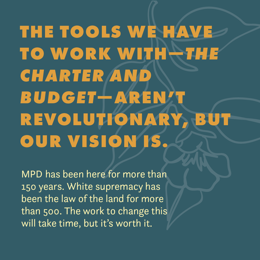 The charter and the budget are not revolutionary tools, but our vision is. It’s worth this work to change this city. 9/10