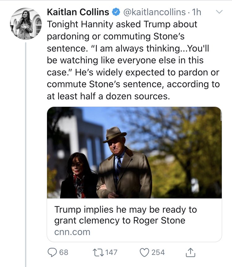 93/ Trump tweeted a few weeks ago that he may pardon Stone. Trump also told  @seanhannity that he should watch what will happen. On cue,  @kaitlancollins has “at least half a dozen sources” that Trump will make a move for Stone. What is she saying that anyone can’t make up?