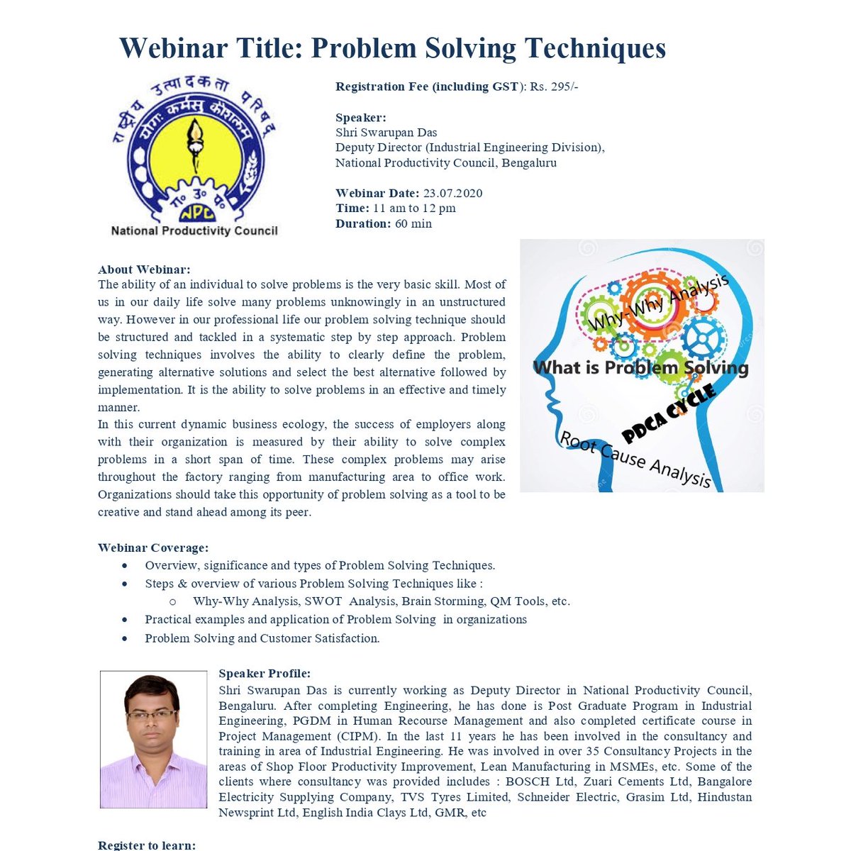 Join #npc #webinar on #ProblemSolving techniques on 23rd July 2020.
Know how to choose the appropriate tools for Problem Solving.
#npcindiaforproductivity
@BHEL_India @cmdbeml @HALHQBLR @KASSIA1949 @ELCIA_IN @BLRAirport @NammaBESCOM
