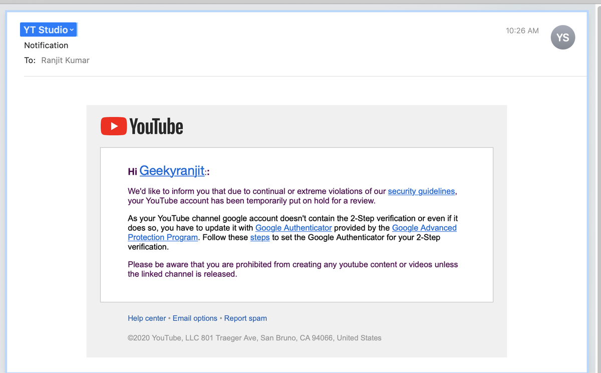 geekyranjit's tweet photo. New type of scam.... Youtube creators @TeamYouTube  beware don't panic and don't click on these links.... just got this email.... check the domain it's fake @YouTube 

Whenever you get emails like this check from which domain it is before clicking on them, it can be dangerous. https://t.co/ZxDe5O3AA4