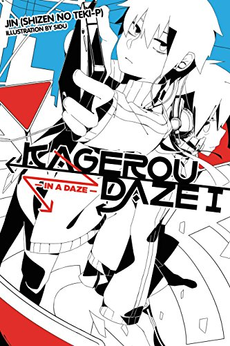 unpopular opinion kagerou daze -in a daze- (the light novel)?