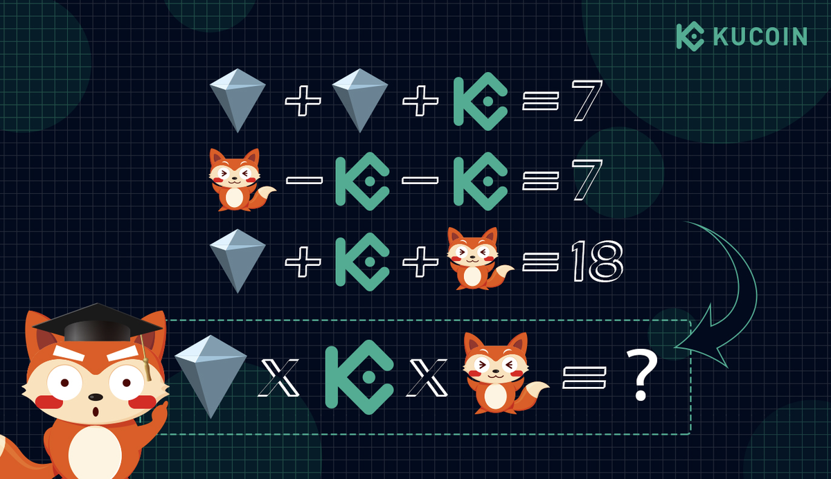 kucoincom's tweet photo. #KuCoinFriday

Let's solve this #KuCoin math puzzle!

✅ Follow @kucoincom
✅ Retweet
✅ Comment your answer below

🏆 We will randomly pick 1 lucky participant with the correct answer on July 13, 2020 (UTC+8) to receive 10 KCS. https://t.co/NvBCVj3AHD