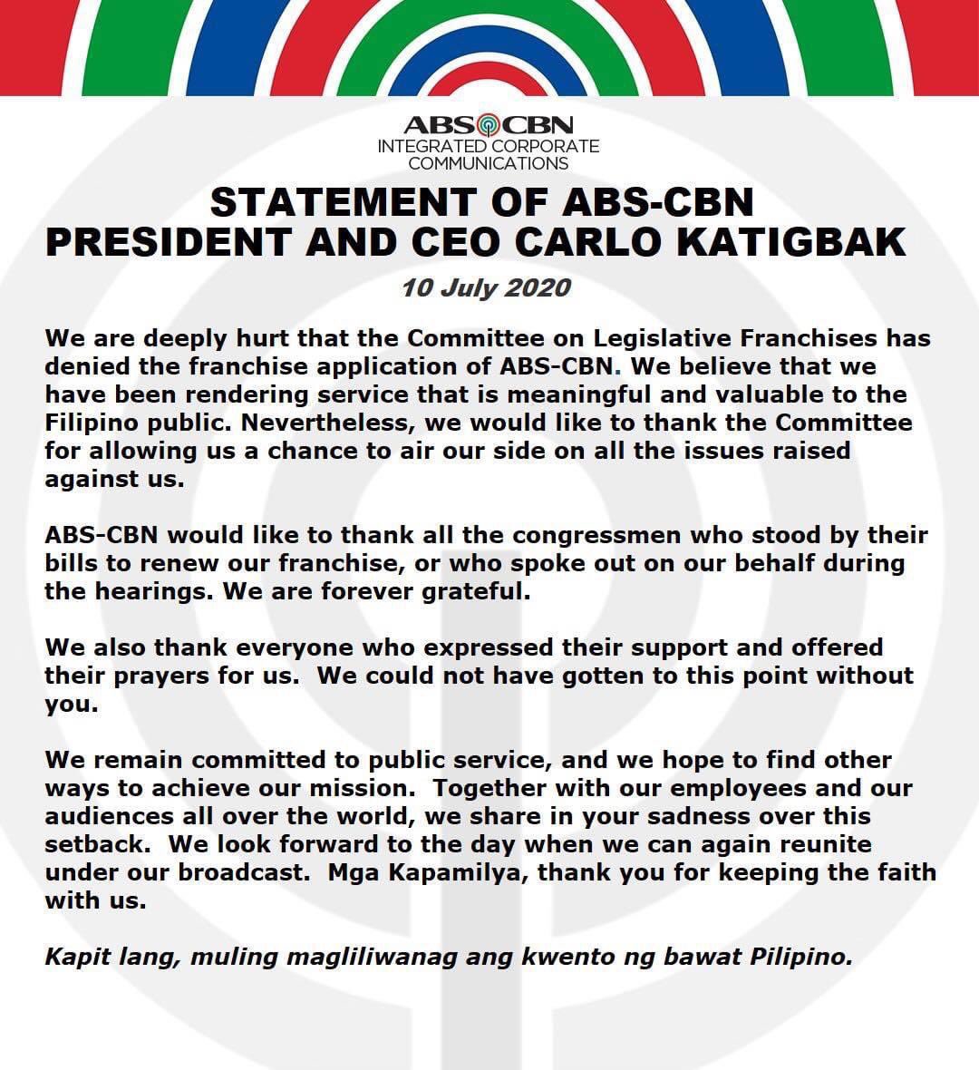 'KAPIT LANG.' Sa isang pahayag, muling iginiit ni ABS-CBN President and CEO Carlo Katigbak na walang nilabag ang kompanya. Sa kabila ng pagbasura sa #ABSCBNfranchise, magpapatuloy ang serbisyo ng Kapamilya network sa bawat Pilipino, saan man sa mundo. bit.ly/2ZVIfa3