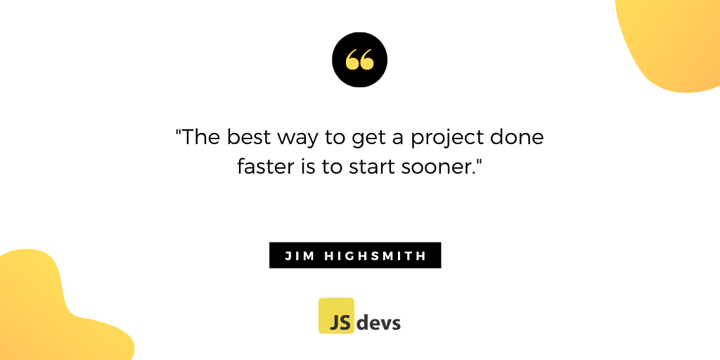 jsdevs_dev's tweet photo. "The best way to get a project done faster is to start sooner." - Jim Highsmith
#JSdevs #Javascript #Code https://t.co/g7EzwAWjJj