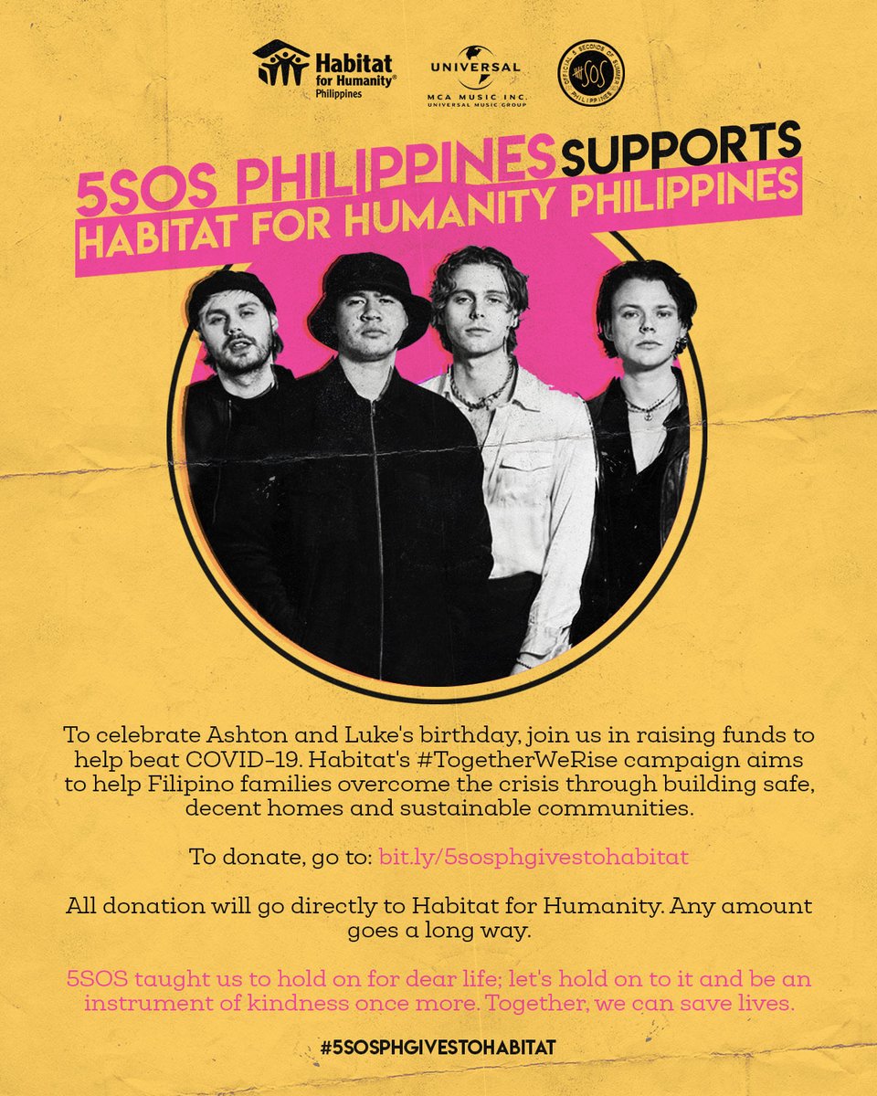 <a href="/Ashton5SOS/">Ashton Irwin</a> and <a href="/Luke5SOS/">Luke Hemmings</a> BIRTHDAY PROJECT 🥳🇵🇭

🇷Join us in raising funds to help beat COVID-19. 

Habitat for Humanity Philippines' #TogetherWeRise campaign aims to help Filipino families overcome the crisis through building safe, decent homes and sustainable communities.