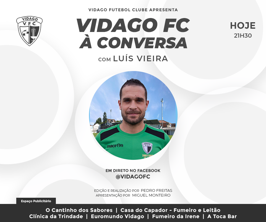 vidagofc's tweet photo. ▶️ HOJE temos o DÉCIMO episódio de:
"VIDAGO FC à conversa" 🗣🎥🎙
Com Luís Vieira
#vidago #vidagofc #vidagoaconversa #luisvieira https://t.co/FGg56lLp8X