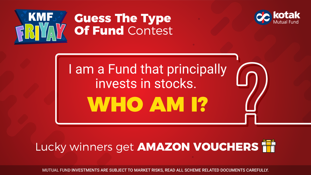 KotakMF's tweet photo. #ContestAlert
Guess the Mutual Fund category and mention one of its advantages!
Share your response and stand a chance to win Amazon Vouchers! 
Repost this #Contest with your entry, mention #KMFfriyay &amp; tag 5 friends!
T&amp;C- https://t.co/mXG4cj4cgT
#ContestIndia https://t.co/wsbHFXKjaw