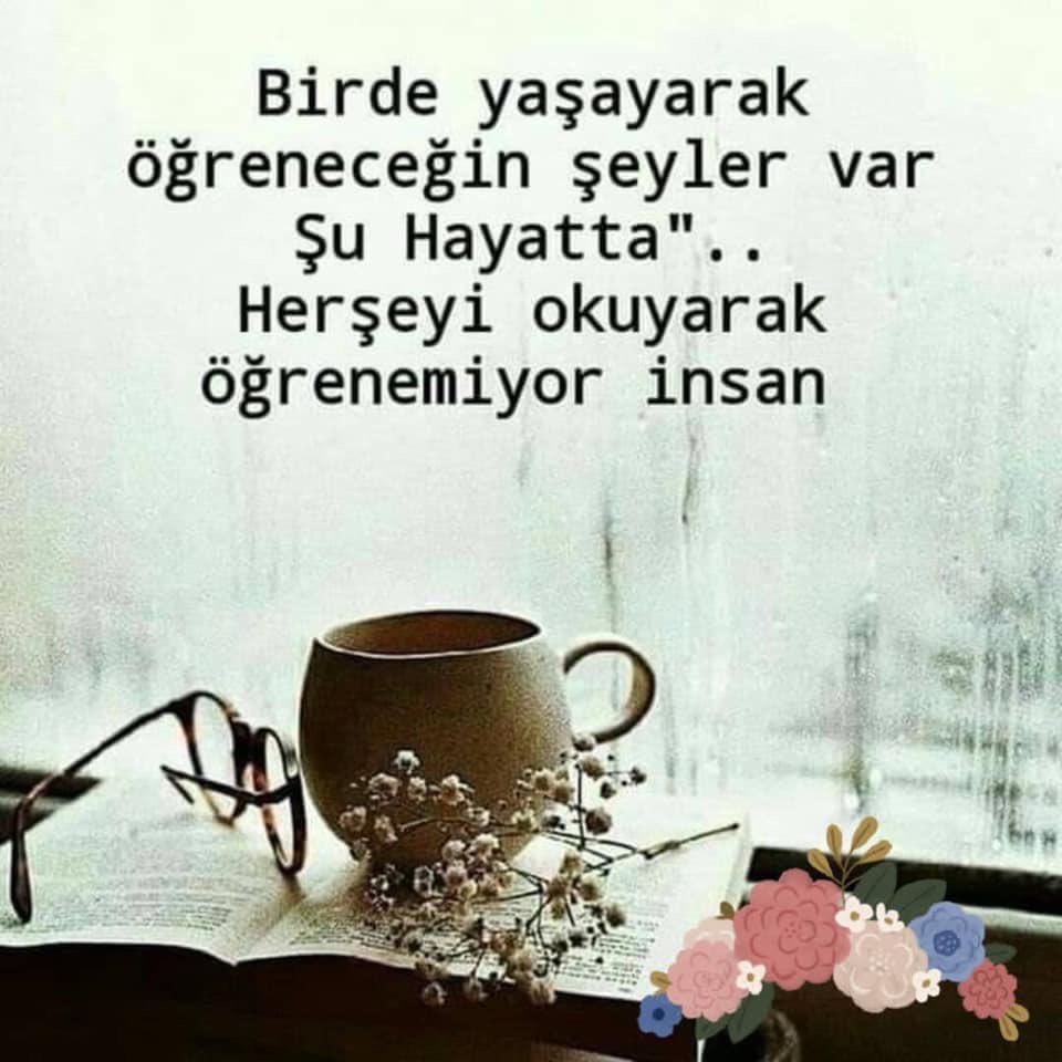 Son nefese kadar, okuyarak, yaşayarak öğrenecek çok şey var...