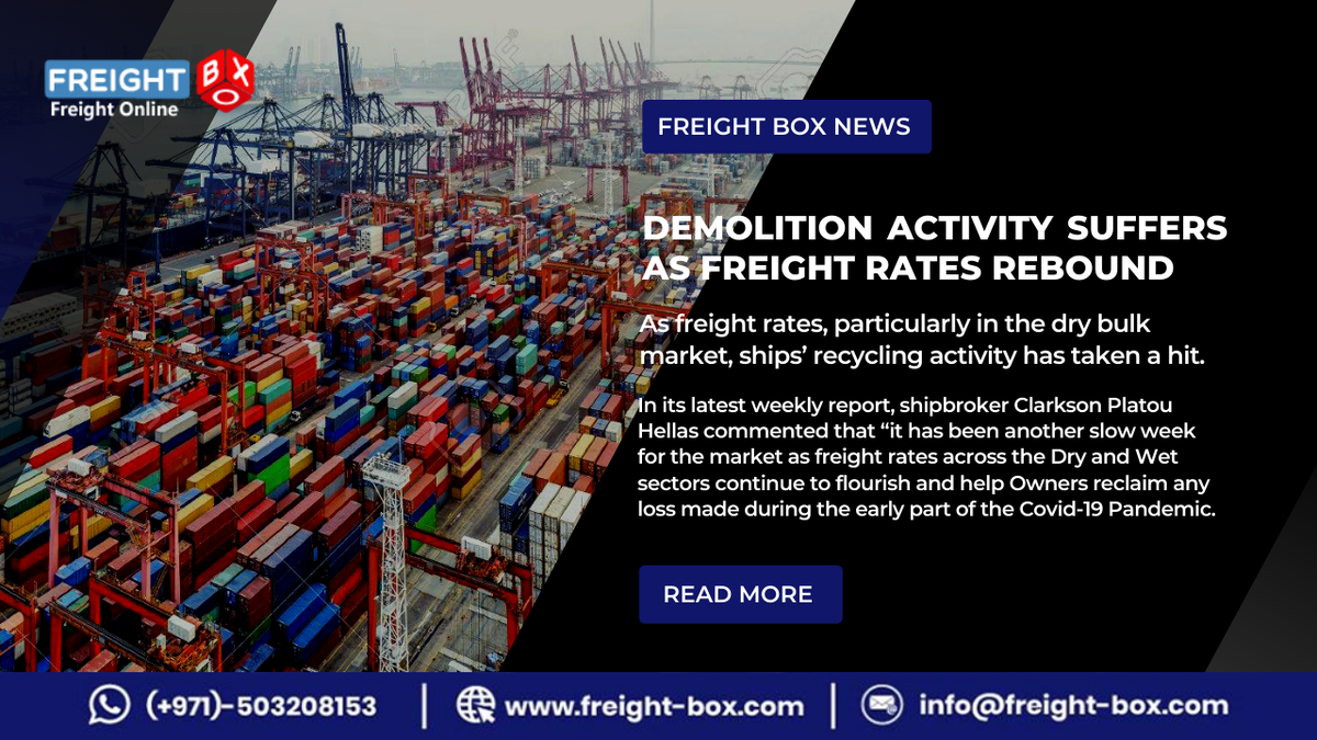 freight_box's tweet photo. In periods of a strong market environment, demolition activity tends to suffer and this has occurred once more. 

Read more at: https://t.co/ctHIauTSOl

For more details: https://t.co/CzPwGLGcDI

#Freight #FreightBox #Shipping #logistics #cargo #traders #supplychain #Dubai #UAE https://t.co/qJWjB4iLU9