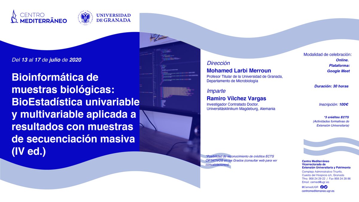 🌐CURSO ONLINE: MicroscopioBioinformática de muestras biológicas: BioEstadística aplicada a resultados con muestras de secuenciación masiva. 

🗓Del 13 al 17 de julio de 2020. 

✅Posibilidad de solicitar beca.

ℹMás información: cemed.ugr.es/curso/20gr60/

#UGRenCasa