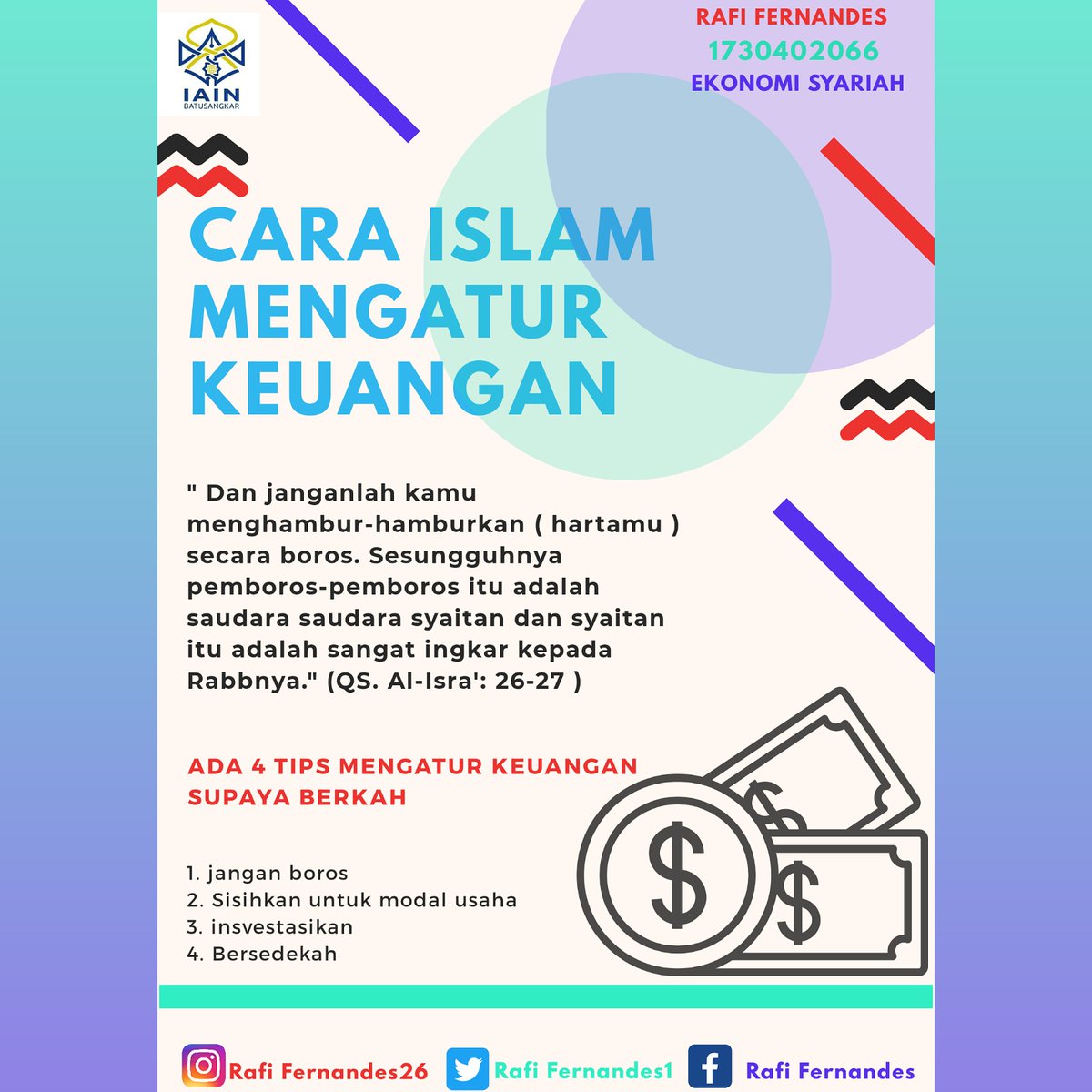 RafiFernandes1's tweet photo. Assalamualaikum teman" tolong bantu like komen and share nya ya🙏😉

#POSTER 9 " Cara Islam Mengatur Keuangan " 

#kkniainbatusangkar
#kkndriainbatusangkar https://t.co/Hznxq63CWm