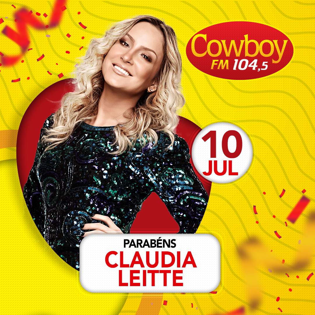 CowboyFM1's tweet photo. Parabéns, @claudialeitte. Muitas felicidades, paz, saúde e amor! 🙏🎉🎂🥳
.
#CowboyFM #PrimeiroLugarEmTodoLugar #Aniversario #Parabens https://t.co/dHAV17fIgc