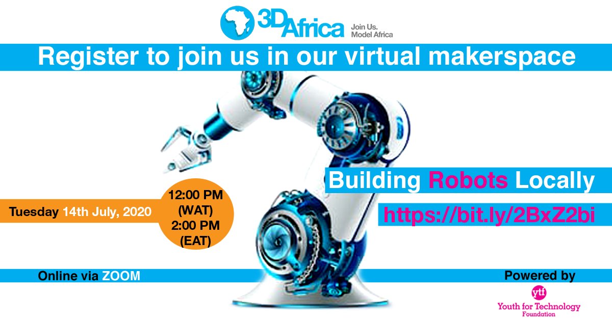 Clinton_Obioha's tweet photo. Join us on Tuesday 14th of July, 2020.
Building Robots Locally 
Time: 12:00 PM (WAT) or 2:00 PM (EAT)
Location: Zoom

Registration link: https://t.co/I1eUJlxpqc

This webinar is brought to you by @3D_Africa powered by @YouthForTech. 

#robot
#virtualmakerspace
#QuarantineandBuild https://t.co/13fyH4B3h9