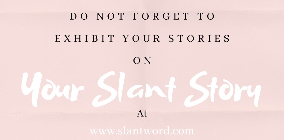 slantword's tweet photo. Exhibit your short stories on "Your Slant Story" portal on https://t.co/vEsWYCJNfY ! Email us at contact@slantword.com for details.

#writersofinstagram #writers #writing #story #shortstories #exhibition https://t.co/BopneFb9Y1
