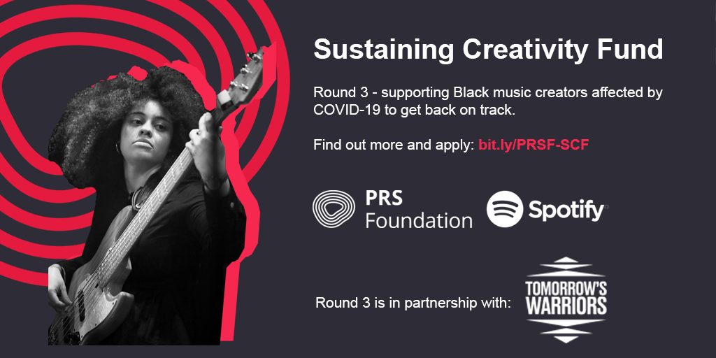 @PRSFoundation have launched round 3 of the Sustaining Creativity Fund for Black music makers at ALL stages affected by COVID-19 partnered with by Black -led orgs  @GirlsIRate  @jazzrefreshed  @theresnosignall  @SaffronRecords  @Tom_Warriors Opens 16th July: http://bit.ly/PRSF-SCF 