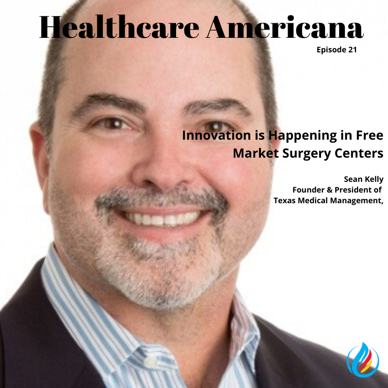 Freedom Healthworks On Twitter Icymi On This Episode Of Healthamericana Sean Kelley Founder President Of Texas Medical Management Discusses Why He Founded The Texas Free Market Surgery Center Listen To