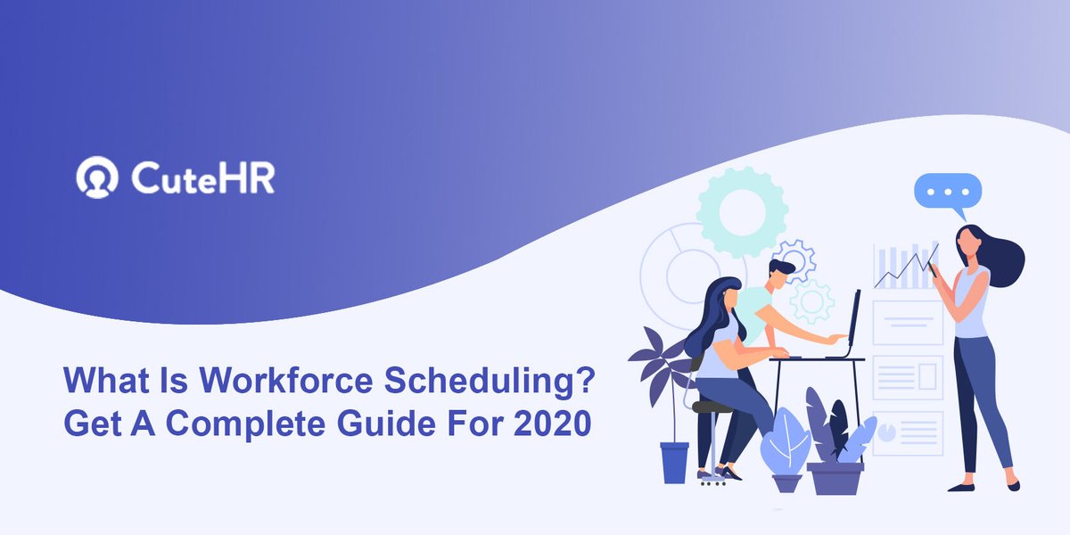 HrCute's tweet photo. What Is Workforce Scheduling? Get A Complete Guide For 2020. Read, watch or listen here - https://t.co/ifqr1uoro9 https://t.co/k6uwRZxBAP