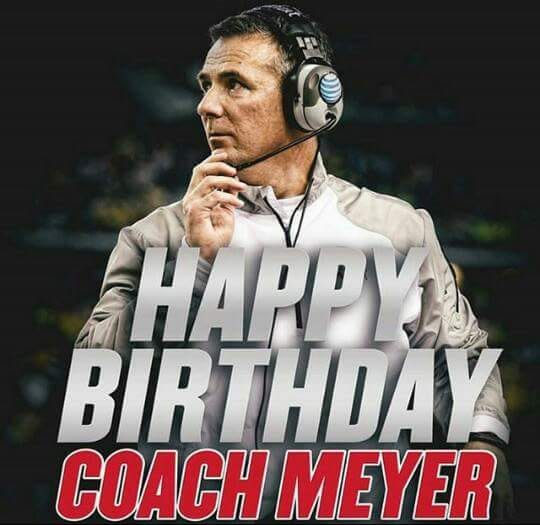 Happy Buckeye Birthday Urban Meyer    