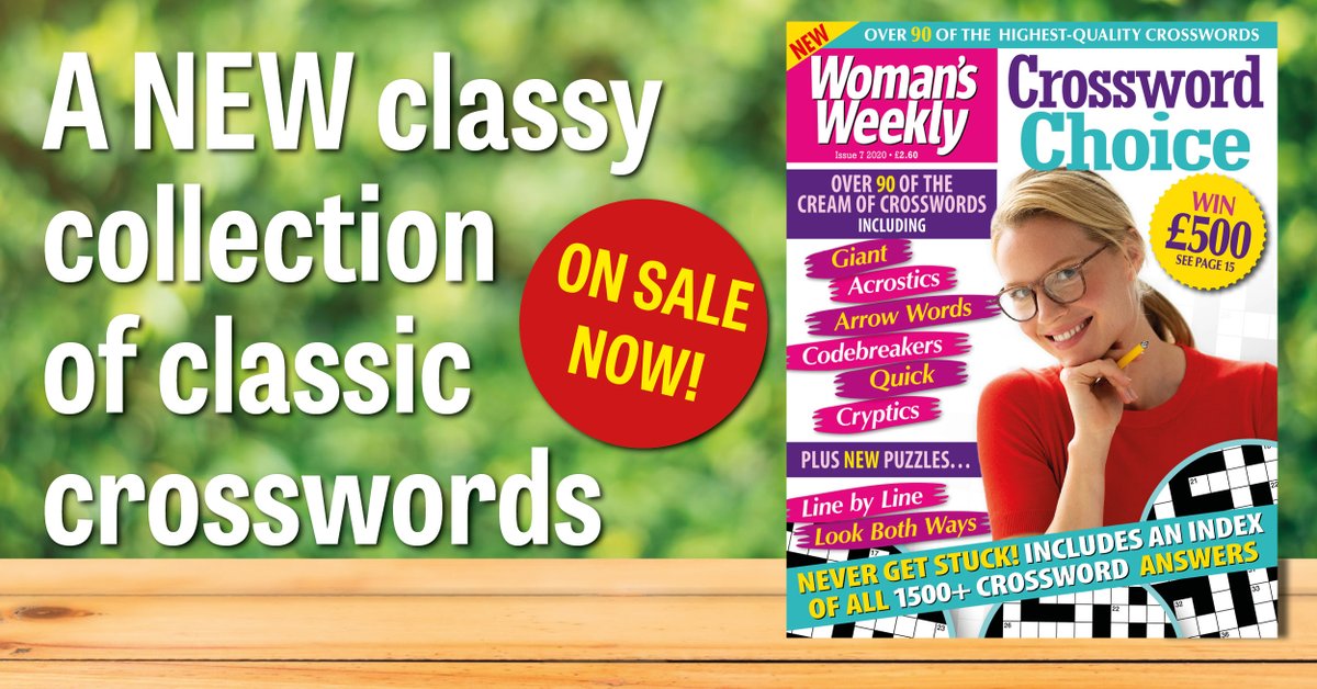 Love puzzles? Look out for our new puzzle book, with 90 fun puzzles for you to enjoy. On sale every month, buy it where you buy your copy of Woman's Weekly!