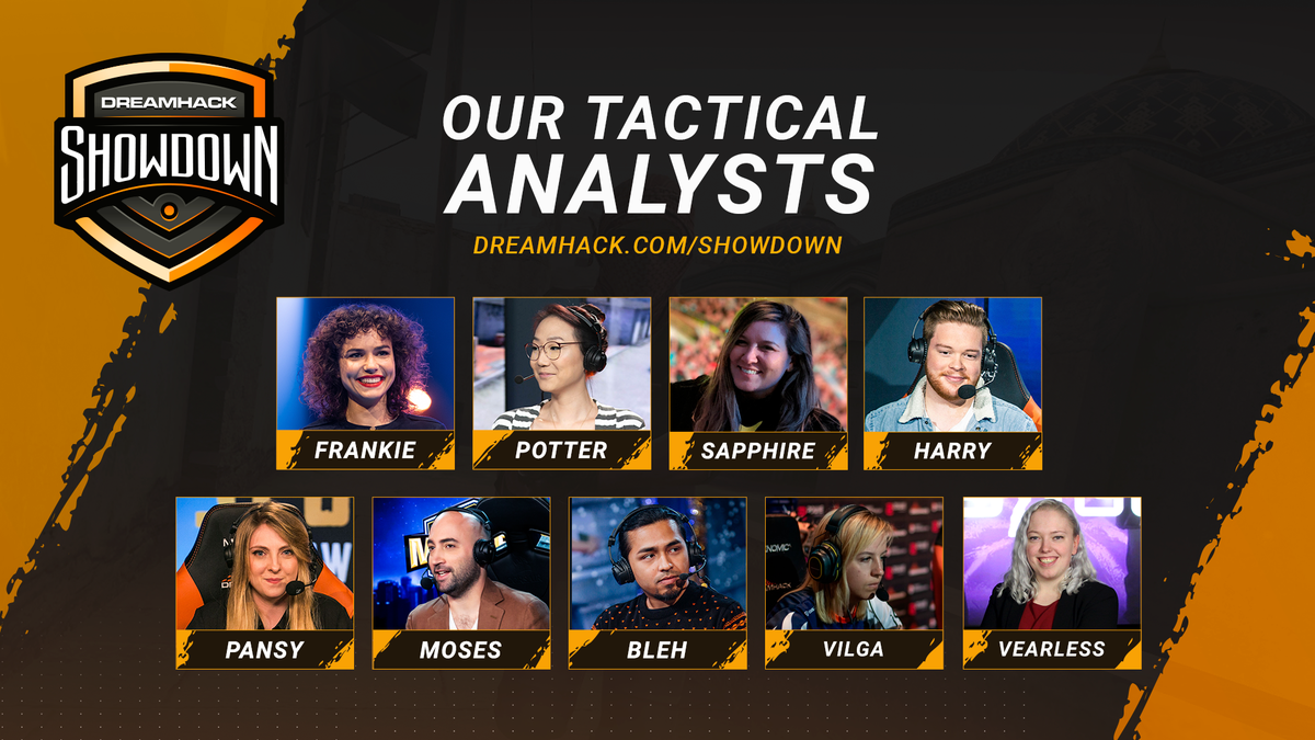 😱 #DHShowdown begins next week!

Here's the 9 amazing people who'll be bringing you all the fun and action 🔥

Welcome <a href="/FrankieWard/">Frankie Ward</a>, <a href="/omgitspotter/">Christine Chi</a>, <a href="/sapphiReGG/">sapphiRe</a>, <a href="/JustHarryGG/">Harry</a>, <a href="/pansy/">Lauren Scott 🎃</a>, <a href="/MosesGG/">Jason O'Toole</a>, <a href="/OfficialBleh/">Bleh</a>, <a href="/vilgaCS/">vilga</a> and <a href="/Vearless_Games/">Vearless</a> 👋

ℹ️ dreamhack.com/showdown