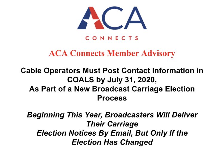 Attn: <a href="/ACAConnects/">America’s Communications Association</a> Members-check your email for a friendly reminder. You have 3 weeks from today to post your carriage election contact info in COALS!