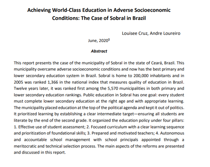 For a deep dive into Sobral's experience, read “Achieving World-Class Education in Adverse Socioeconomic Conditions: The Case of Sobral in Brazil”  https://documents.worldbank.org/en/publication/documents-reports/documentdetail/143291593675433703/achieving-world-class-education-in-adverse-socioeconomic-conditions-the-case-of-sobral-in-brazil by Cruz &  @LoureiroAndre