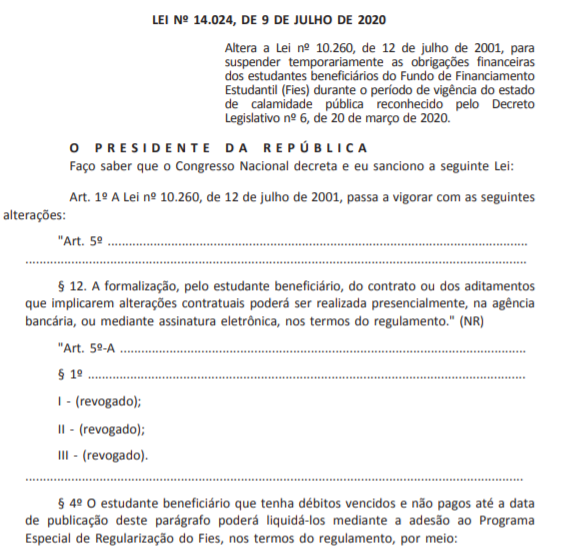 jnascim's tweet photo. DOU de hoje: Sancionada, com vetos, lei que suspende temporariamente as obrigações financeiras dos estudantes beneficiários do Fundo de Financiamento Estudantil (Fies) durante o período de vigência do estado de calamidade pública https://t.co/SDfISjJauq https://t.co/cJtVEQjNeZ