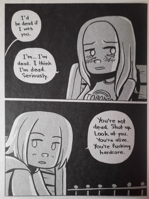 "You're fucking hardcore."

(Bryan Lee O'Malley, Lost at Sea) 