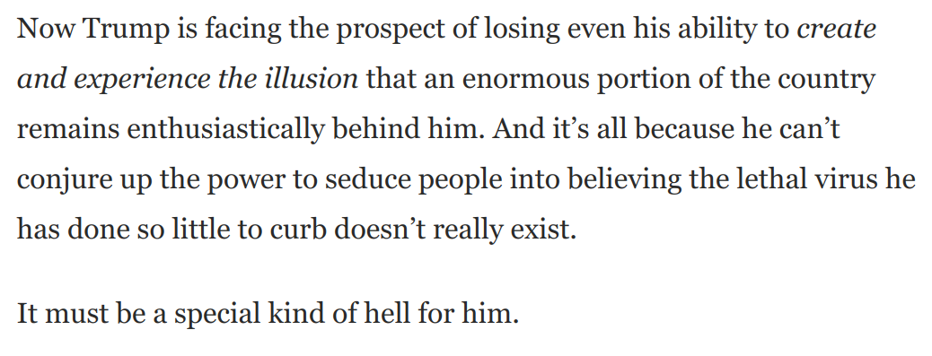 Behind Trump's obsession with crowd sizes is an enduring fact about the Trump presidency:He has never once had majority support behind him.Trump has spent literally years trying to lie this reality out of existence. https://www.washingtonpost.com/opinions/2020/07/10/trump-comes-face-face-with-one-his-greatest-fears/