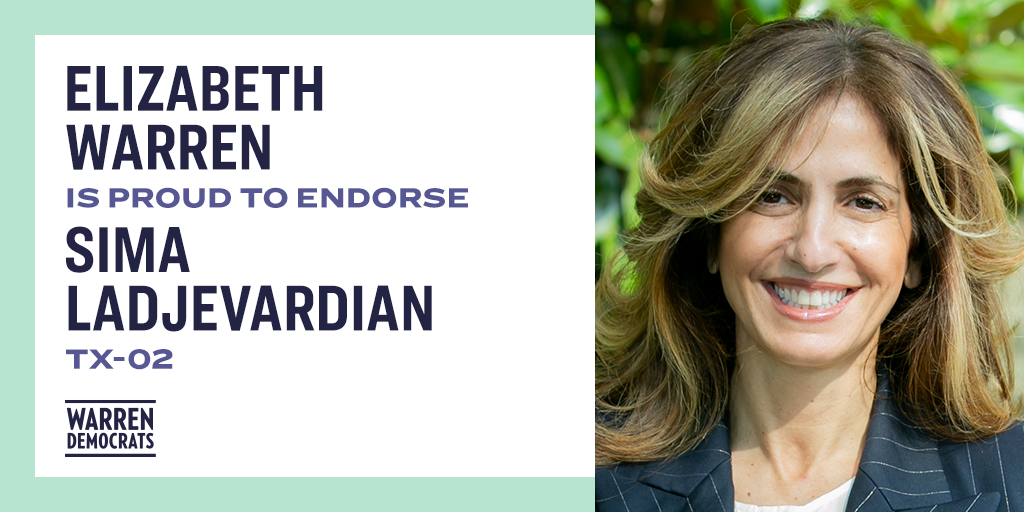 Elizabeth Warren is proud to endorse Sima Ladjevardian — TX-02