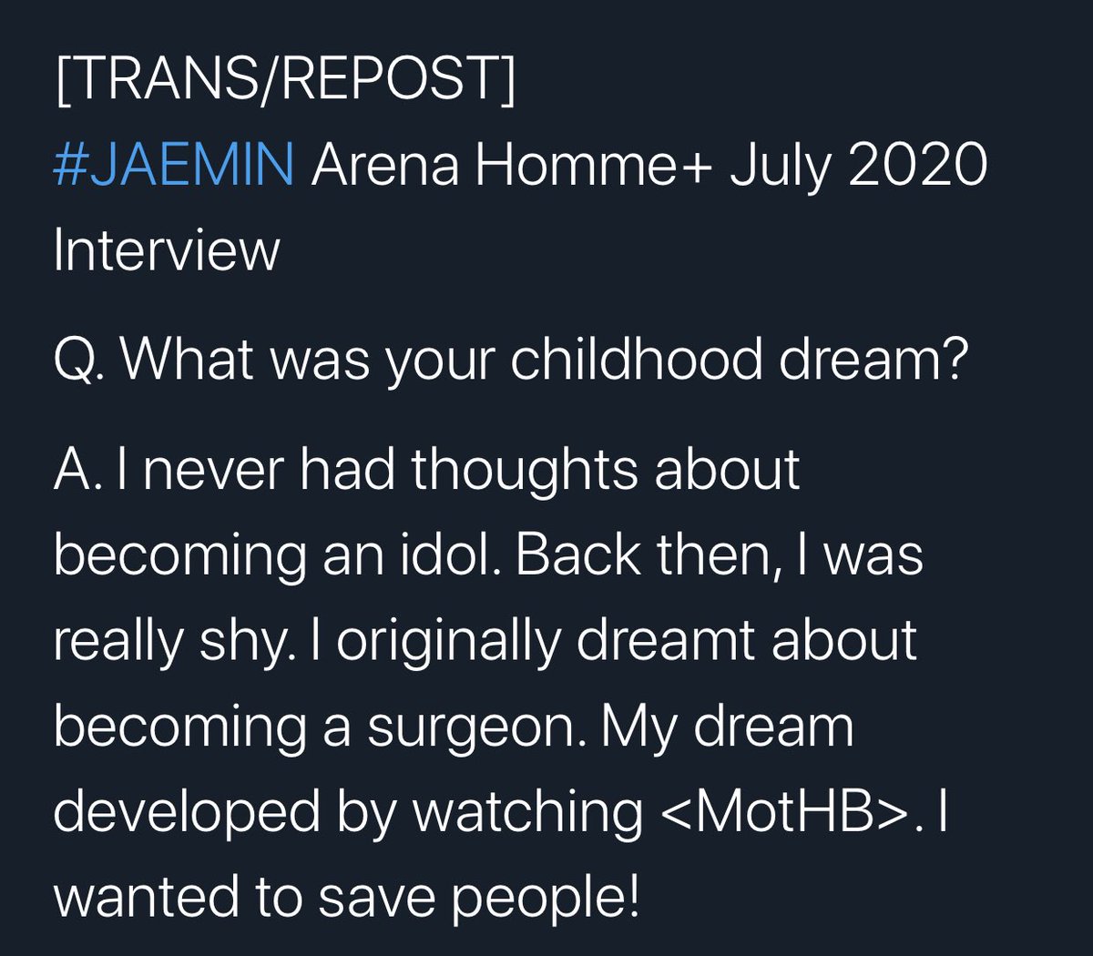 when jaemin was a kid he never dreamt about being an idol, he wanted to be a surgeon so that he could save lives. he watched shows that taught him about the body. from what it looks like he even uses some of the medical terms in his bubble messages !!